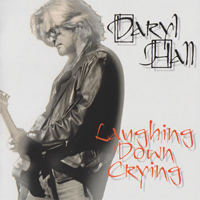 Daryl Hall & John Oates - Laughing Down Crying (by Daryl Hall