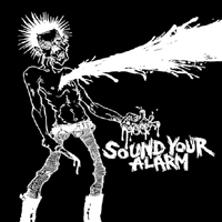 Sound Your Alarm - Sound Your Alarm