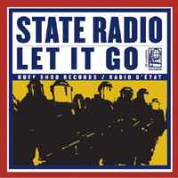 State Radio - Let It Go