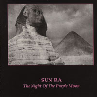 Sun Ra - The Night Of The Purple Moon