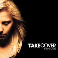 Take Cover - The Last Word