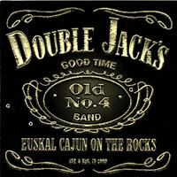 Double Jack's - Euskal Cajun On The Rocks