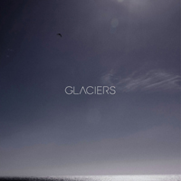 Glaciers (USA, California) - And The Sea Won The Battle