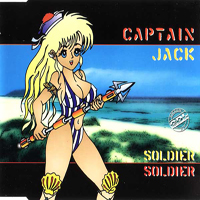 Captain Jack - Soldier Soldier