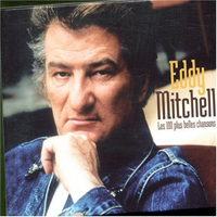 Eddy Mitchell - 100 Plus Belles Chansons (CD 1)
