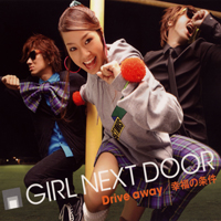 Girl Next Door - Drive Away / Shiawase No Jouken (Single)