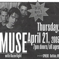 Muse - 2005.04.21 - Live @ Sphere Entertainment Complex, Buffalo, NY, USA