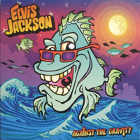 Elvis Jackson - Against The Gravity