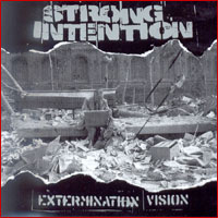 Strong Intention - Extermination Vision