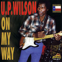 U.P. Wilson - On My Way
