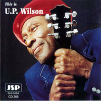 U.P. Wilson - This Is U.P. Wilson
