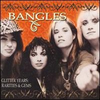 Bangles - Glitter Years: Rarties & Gems