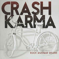 Crash Karma - Rock Musique Deluxe