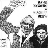 David Dondero - Two Boxcars (Split)