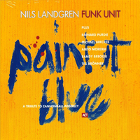 Nils Landgren Funk Unit - Paint It Blue