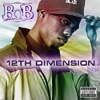 B.o.B. - 12th Dimension (EP)