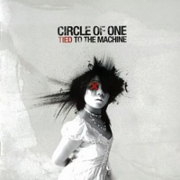 Circle Of One - Tied To The Machine