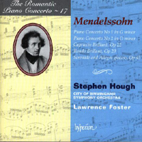 Stephen Hough - The Romantic Piano Concerto:  Mendelssohn -  Piano Concerti Nos. 1 & 2; Capriccio Brillant; Rondo Brillant