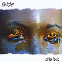 Bride (USA) - This Is It