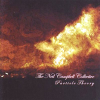 Neil Campbell Collective - Particle Theory