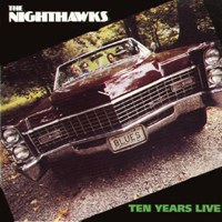 Nighthawks (USA) - Ten Years Live