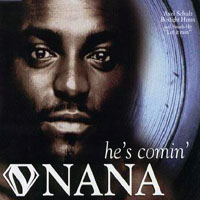Nana - He's Comin' (Single)