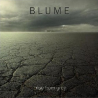 Blume - Rise From Grey