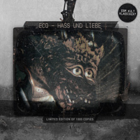 Eco - Hass Und Liebe (Limited Edition)