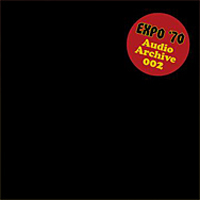 Expo 70 - Audio Archive 002