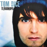 Tom Dice - Teardrops