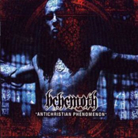 Behemoth (POL) - Antichristian Phenomenon