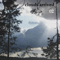 Clouds Arrived - 02