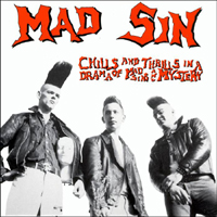 Mad Sin - Chills And Thrills In A Drama Of Mad Sin And Mystery