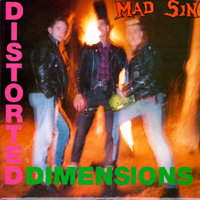 Mad Sin - Distorted And Dimensions