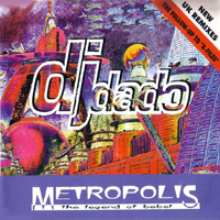 DJ Dado - Metropolis (The Legend Of Babel) (New UK Remixes - Maxi-Single)