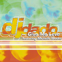 DJ Dado - Give Me Love (Single) (Split)