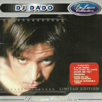 DJ Dado - DeLuxe Collection (Limited Edition)