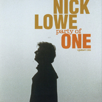 Nick Lowe and His Cowboy Outfit - Party Of One