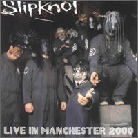 Slipknot - Live in Manchester 2000