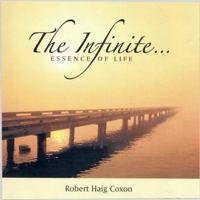 Robert Haig Coxon - The Infinite - Essence Of Life