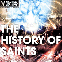Vanisher - The History Of Saints
