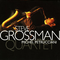 Steve Grossman - Steve Grossman Quartet with Michel Petrucciani (Split)
