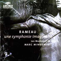 Les Musiciens Du Louvre - Rameau - Une Symphonie Imaginaire