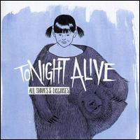 Tonight Alive - All Shapes And Disguises