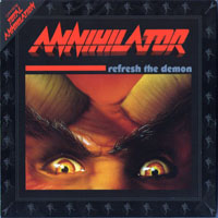 Annihilator - Refresh The Demon (Limited Edition 2010)