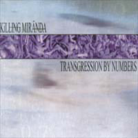 Killing Miranda - Transgression By Numbers