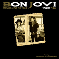 Bon Jovi - Sessions From The Vault, Vol. 3: 