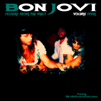 Bon Jovi - Sessions From The Vault, Vol. 7: 