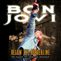 Bon Jovi - Below The Borderline (Live 1995)