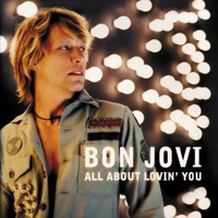 Bon Jovi - All About Lovin' You (Cd 1)